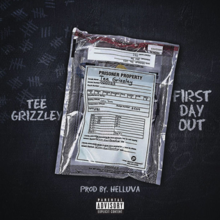 Tee Grizzley — First Day Out cover artwork