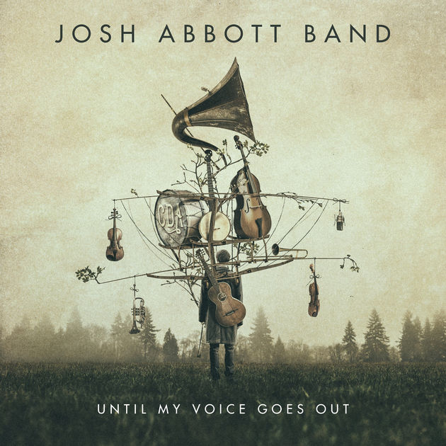 Josh Abbott Band Until My Voice Goes Out cover artwork
