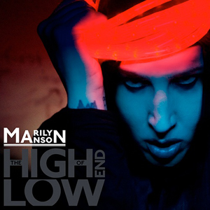 Marilyn Manson The High End Of Low cover artwork