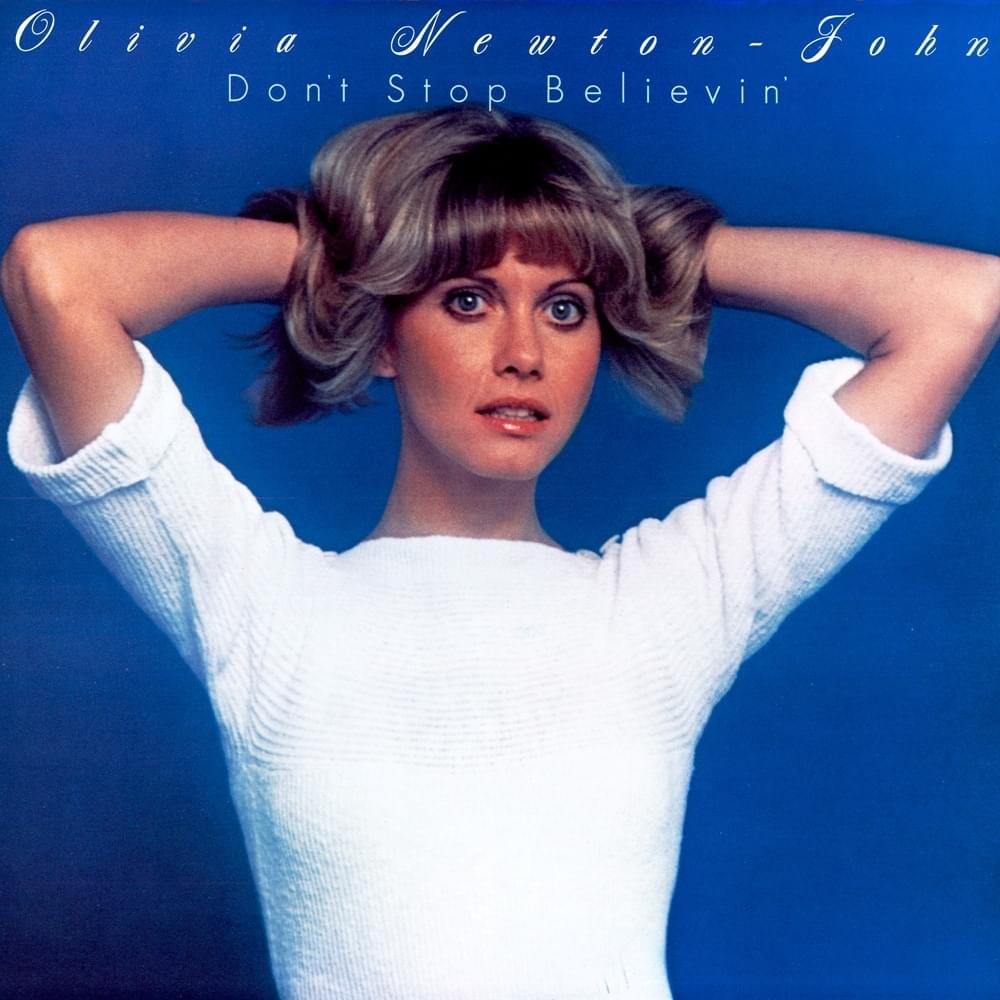 Olivia Newton-John Don&#039;t Stop Believin&#039; cover artwork