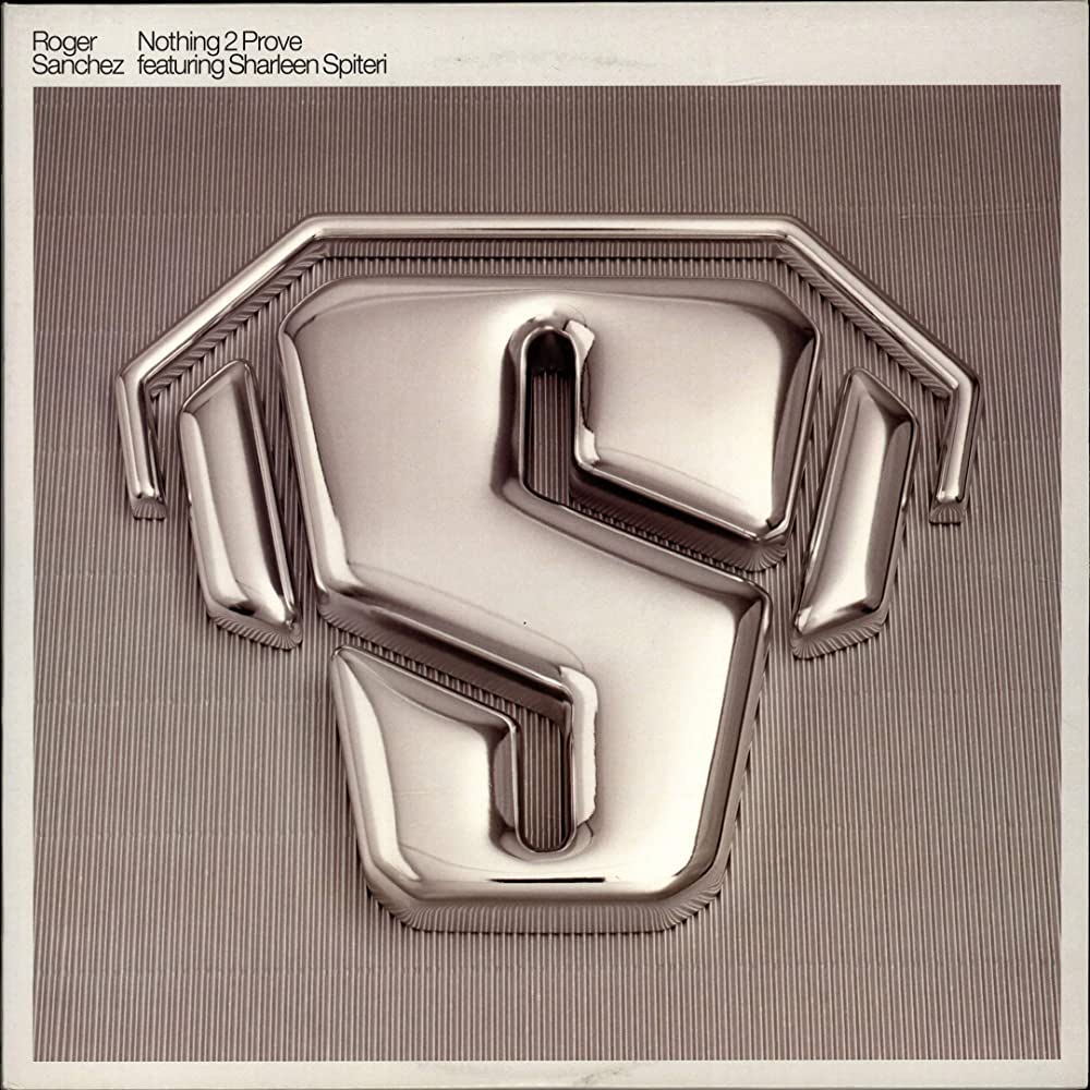 Roger Sanchez featuring Sharleen Spiteri — Nothing 2 Prove cover artwork