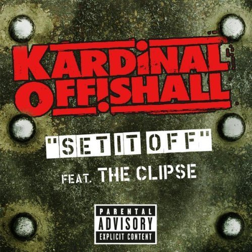 Kardinal Offishall featuring The Clipse — Set It Off cover artwork