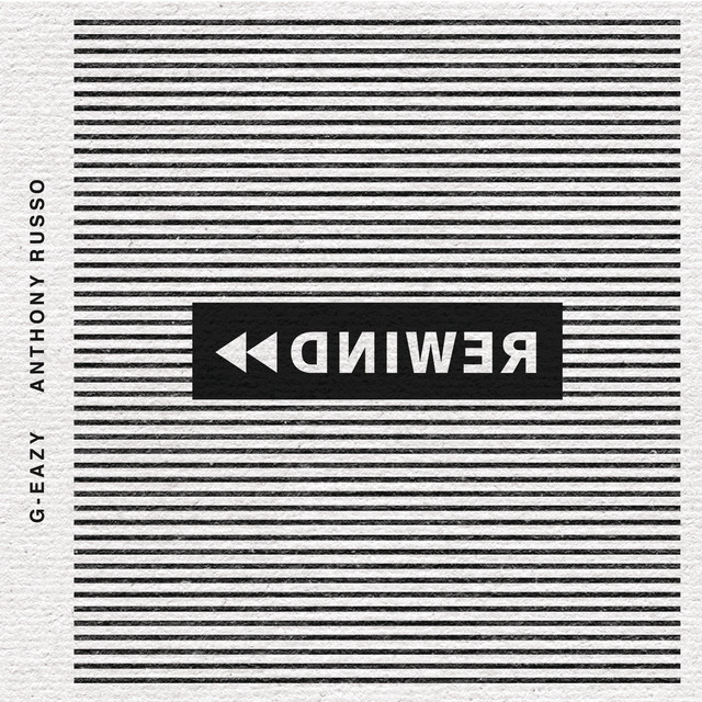 G-Eazy featuring Anthony Russo — Rewind cover artwork