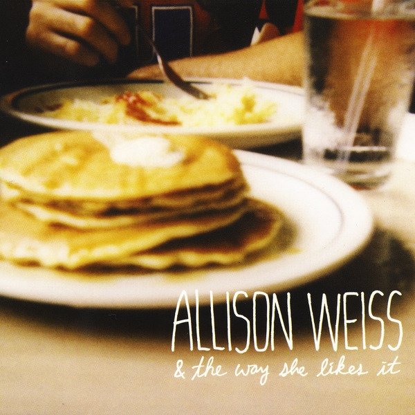 Allison Weiss — &amp; The Way She Likes It cover artwork