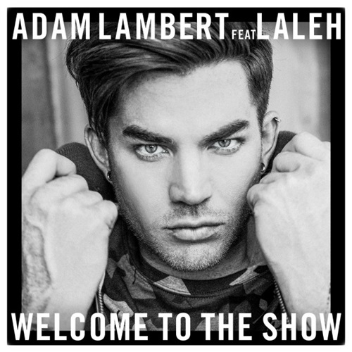 Adam Lambert featuring Laleh — Welcome to the Show cover artwork