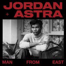 Jordan Astra — MAN FROM EAST - EP cover artwork