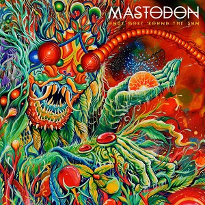 Mastodon Once More &#039;Round the Sun cover artwork