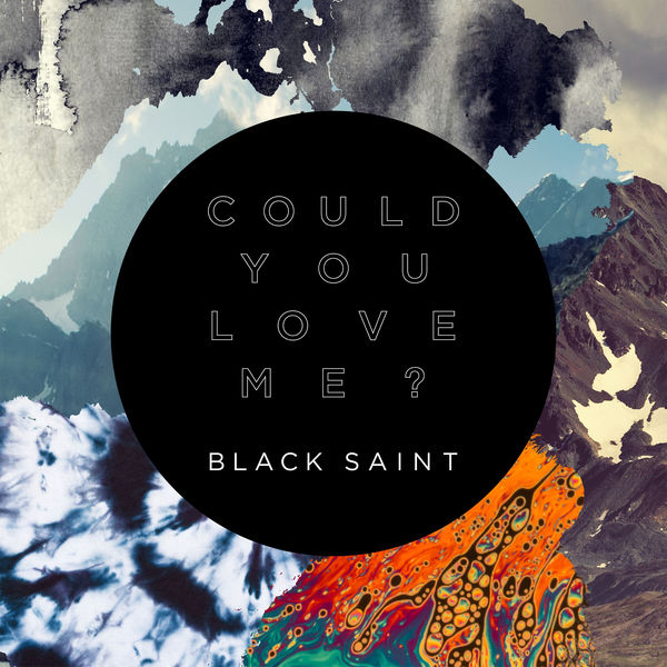 Black Saint — Could You Love Me? cover artwork