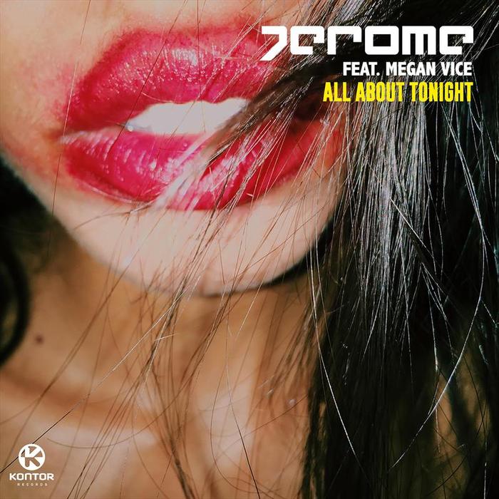 Jerome featuring Megan Vice — All About Tonight cover artwork