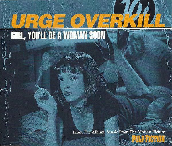 Urge Overkill — Girl, You&#039;ll Be a Woman Soon cover artwork