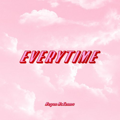 Megan McKenna — Everytime cover artwork