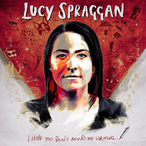 Lucy Spraggan — I Hope You Don&#039;t Mind Me Writing cover artwork