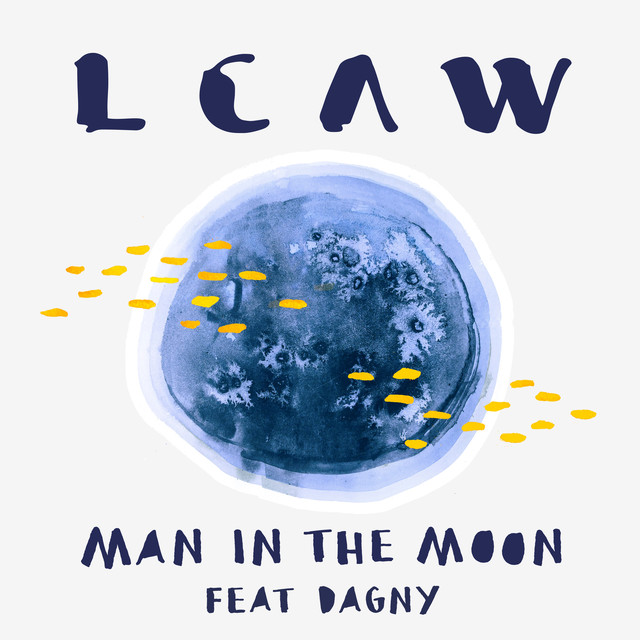 LCAW featuring Dagny — Man In The Moon cover artwork