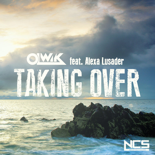 OLWIK featuring Alexa Lusader — Taking Over cover artwork