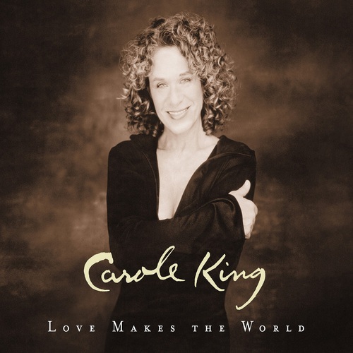 Carole King Love Makes The World cover artwork