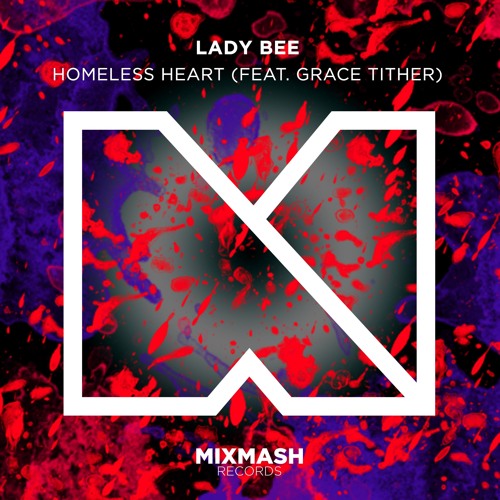 Lady Bee featuring Grace Tither — Homeless Heart cover artwork
