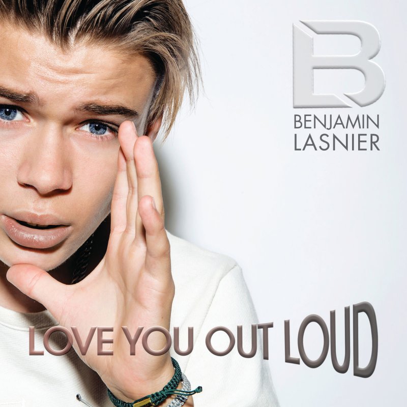 Benjamin Lasnier — Love You Out Loud cover artwork