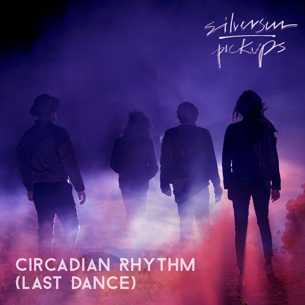 Silversun Pickups Circadian Rhythm (Last Dance) cover artwork