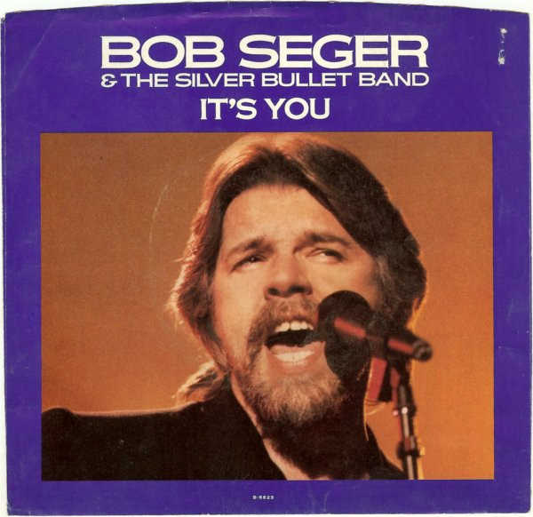 Bob Seger &amp; The Silver Bullet Band It&#039;s You cover artwork
