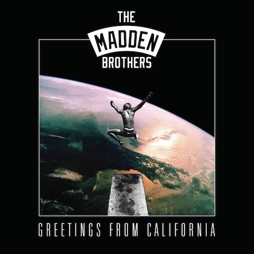 The Madden Brothers Greetings from California cover artwork