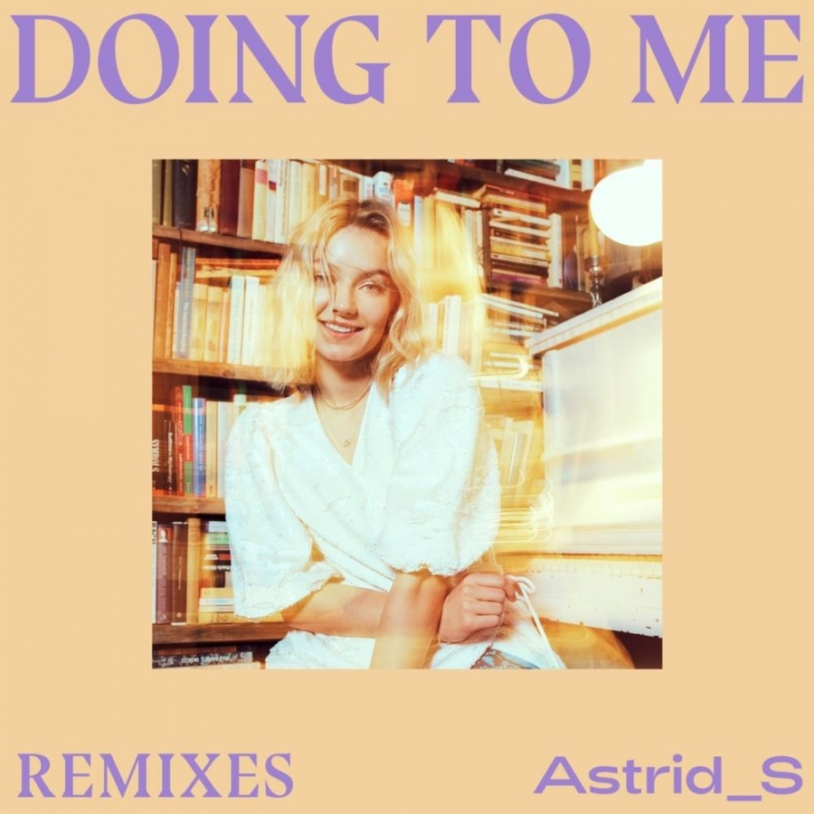 Astrid S ft. featuring Felix Cartal Doing To Me - Remix cover artwork