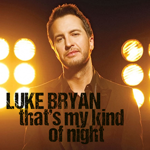 Luke Bryan That&#039;s My Kind of Night cover artwork