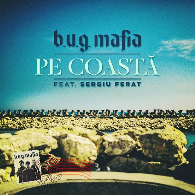B.U.G. Mafia featuring Sergiu Ferat — Pe Coasta cover artwork