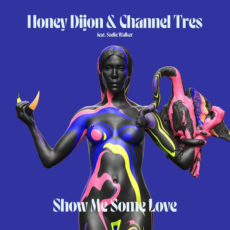 Honey Dijon ft. featuring Channel Tres & Sadie Walker Show Me Some Love cover artwork