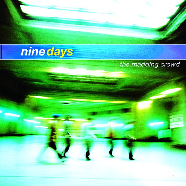 Nine Days The Madding Crowd cover artwork