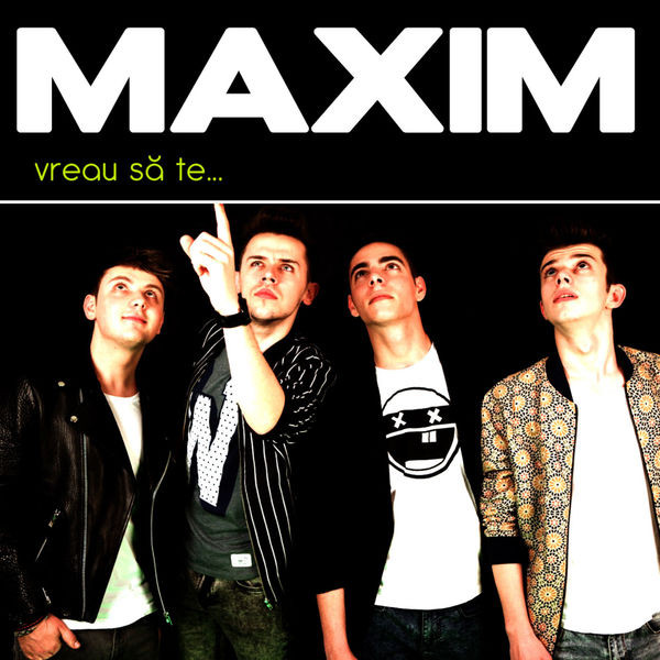 Maxim — Vreau Sa Te... cover artwork