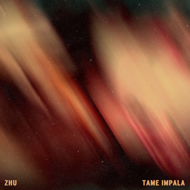 ZHU ft. featuring Tame Impala My Life cover artwork