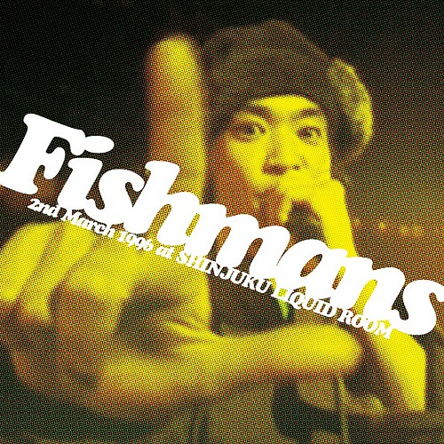 Fishmans 2nd March 1996 at Shinjuku Liquid Room cover artwork