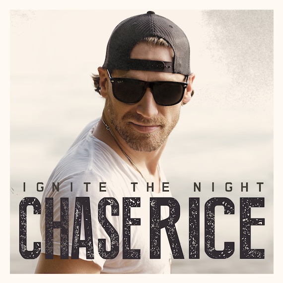Chase Rice — Ignite the Night cover artwork