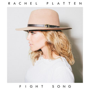 Rachel Platten — Fight Song cover artwork
