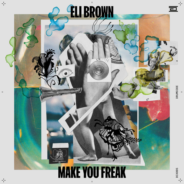 Eli Brown — Make You Freak cover artwork