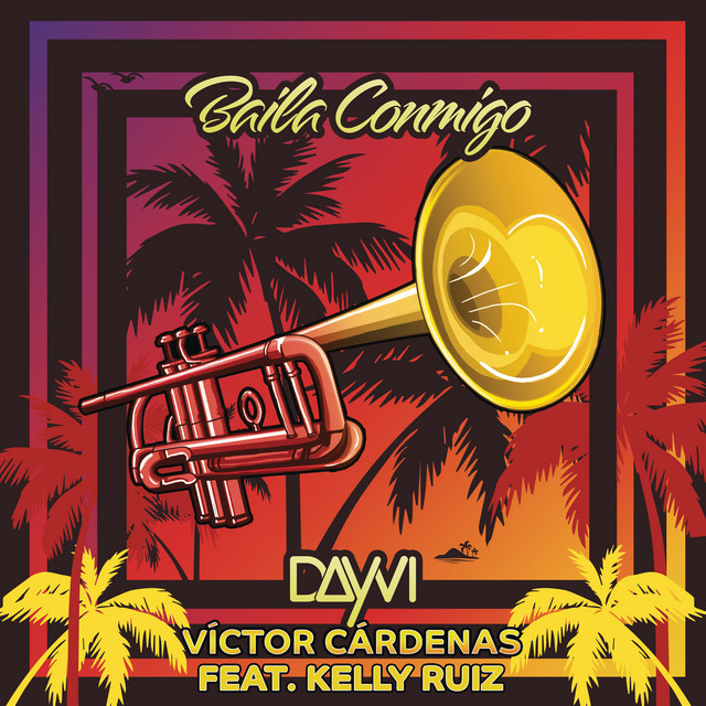 Dayvi & Victor Cardenas featuring Kelly Ruiz — Baila Conmigo cover artwork