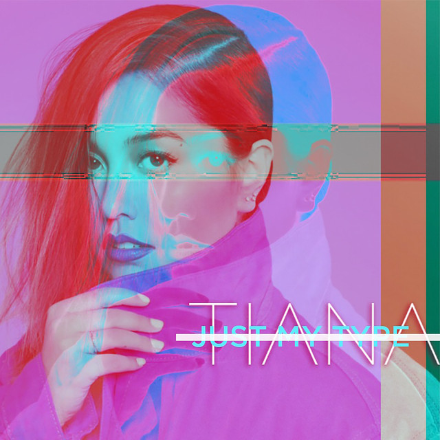 Tiana Just My Type cover artwork