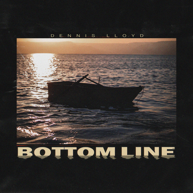 Dennis Lloyd — Bottom Line cover artwork