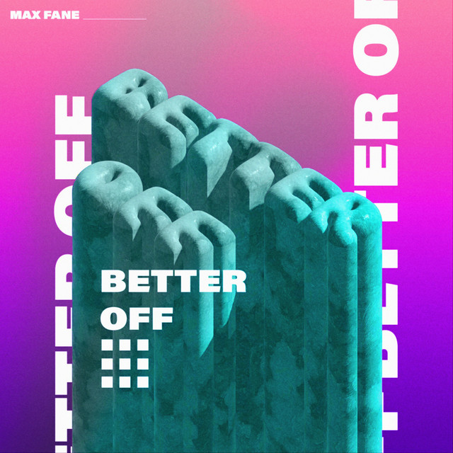 Max Fane — Better Off cover artwork