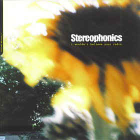 Stereophonics — I Wouldn’t Believe Your Radio cover artwork
