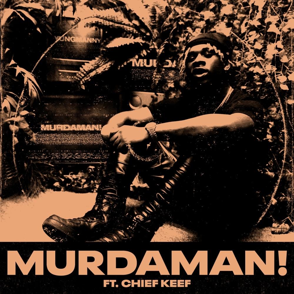 YungManny featuring Chief Keef — MURDAMAN! cover artwork