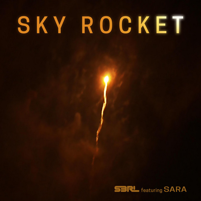 S3RL featuring Sara — Sky Rocket cover artwork