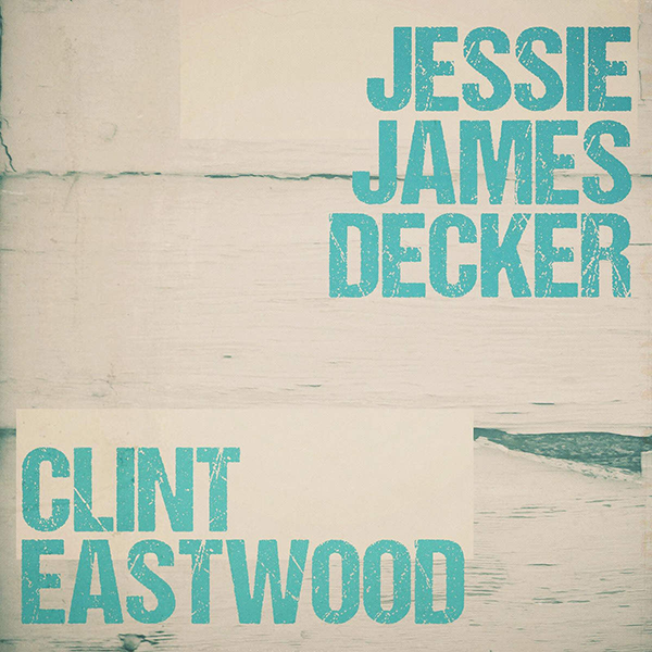 Jessie James Decker — Clint Eastwood cover artwork