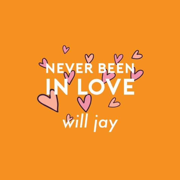 Will Jay Never Been In Love cover artwork