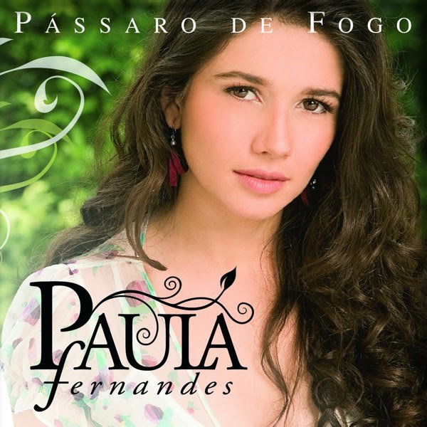 Paula Fernandes — Pássaro de Fogo cover artwork