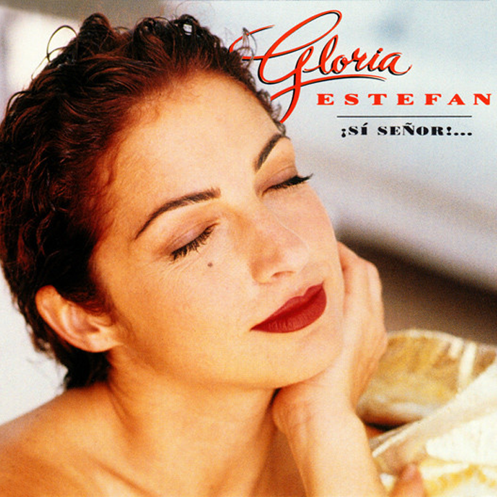 Gloria Estefan — ¡Sí Señor!... cover artwork