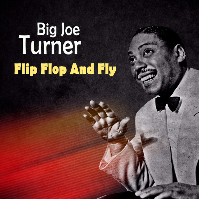 Joe Turner and His Blues Kings — Flip Flop and Fly cover artwork