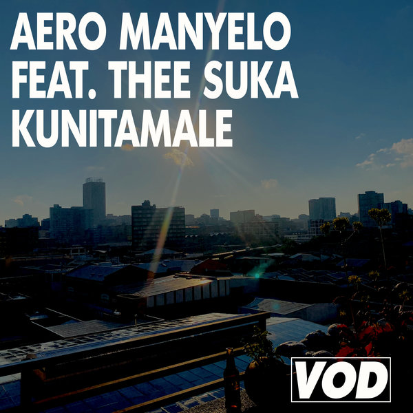 Aero Manyelo featuring Thee Suka — Kunitamale cover artwork