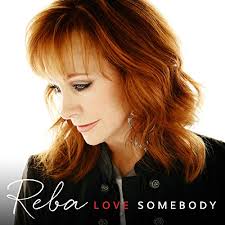 Reba McEntire Love Somebody cover artwork