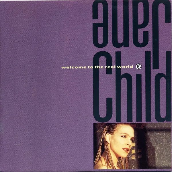 Jane Child — Welcome To The Real World cover artwork